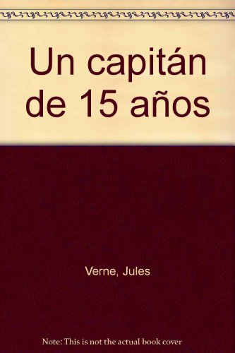 Imagen de archivo de Capitan De 15 Aos, Un (Novelas Famosas) a la venta por medimops