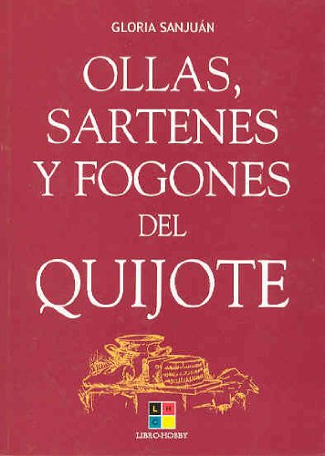 Imagen de archivo de Ollas, sartenes y fogones del quijote a la venta por medimops