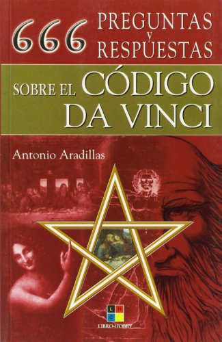 Stock image for 666 Preguntas y Respuestas sobre el Cdigo Da Vinci. for sale by La Librera, Iberoamerikan. Buchhandlung