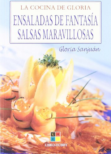 Stock image for Ensaladas de Fantasia y Salsas Maravillosas for sale by Hamelyn