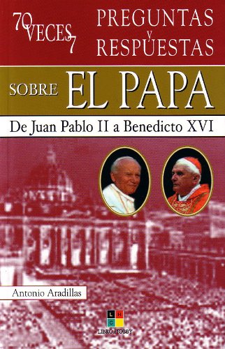 Imagen de archivo de 70 veces 7 - preguntas y respuestas sobre el papa a la venta por Libros Ramban
