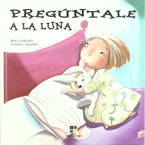 Stock image for Preguntale a la Luna/ Ask the Moon for sale by medimops