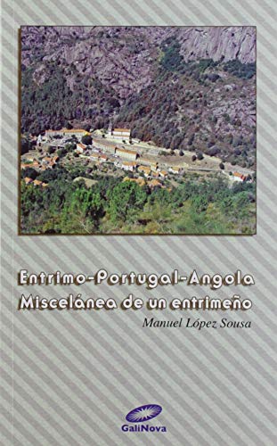 Imagen de archivo de ENTRIMO-PORTUGAL-ANGOLA Memorias dun entrimeo a la venta por Imosver