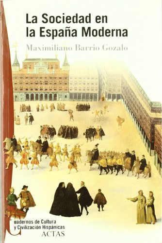 Stock image for La sociedad en la Espaa moderna for sale by Librera Prez Galds