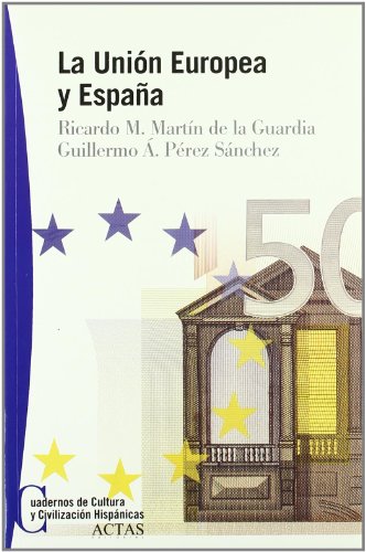 Beispielbild fr Union Europea y Espaa, la zum Verkauf von Hamelyn