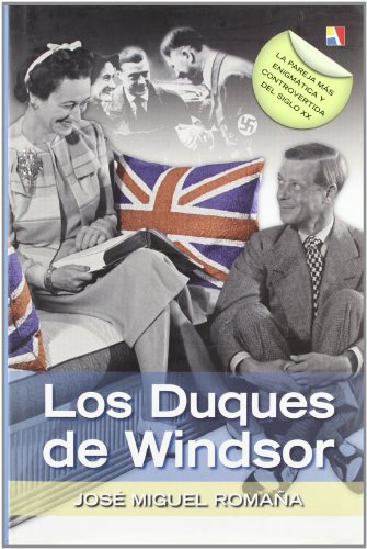 Beispielbild fr Los duques de Windsor : sombras nazis sobre su vida zum Verkauf von medimops