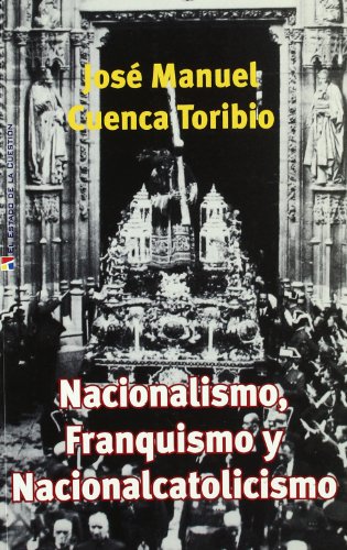 Beispielbild fr Nacionalismo, Franquismo Y Nacionalcatolicismo zum Verkauf von Anybook.com