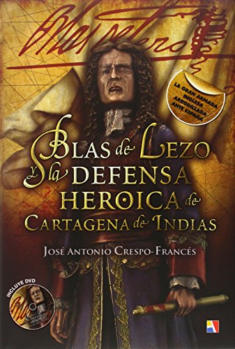 Stock image for Blas de Lezo y la defensa heroica de Cartagena de Indias for sale by Librera Prez Galds