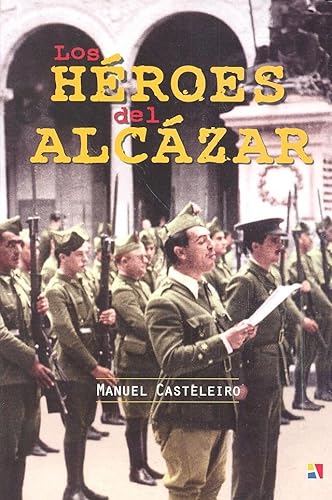 Stock image for Los hroes del Alczar . for sale by Librera Astarloa