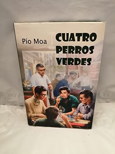Imagen de archivo de CUATRO PERROS VERDES a la venta por Siglo Actual libros