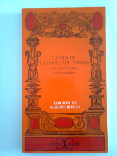Stock image for La vida de Lazarillo de Tormes, y de sus fortunas y adversidades . for sale by medimops