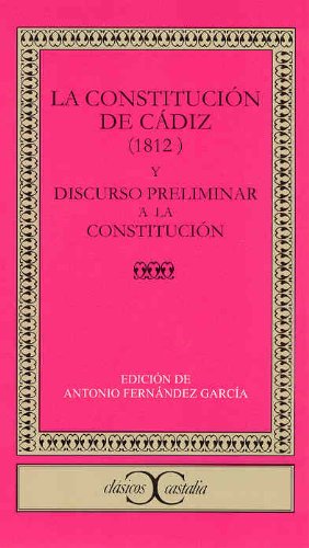 Imagen de archivo de La constitucin de Cdiz 1812 y Discurso preliminar a la constitucin a la venta por LibroUsado | TikBooks