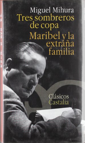 Stock image for Tres sombreros de copa. Maribel y la Mihura, Miguel; Ros, J. A. for sale by Iridium_Books