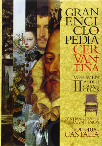 9788497401814: GRAN ENCICLOPEDIA CERVANTINA. Volumen II: Auden-casa de los celos .