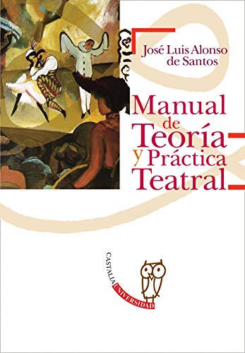 9788497402101: Manual de Teora y Prctica Teatral . (CASTALIA UNIVERSIDAD C.U.)