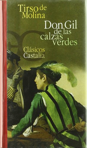 9788497402286: Don Gil de las Calzas Verdes . (CLASICOS CASTALIA. C/C. 35 ANIVERSARIO)