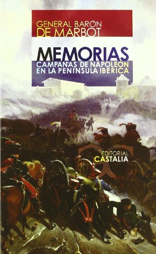Beispielbild fr MEMORIAS - CAMPAAS DE NAPOLEN EN LA PENNSULA IBRICA zum Verkauf von LIBRERA COCHERAS-COLISEO