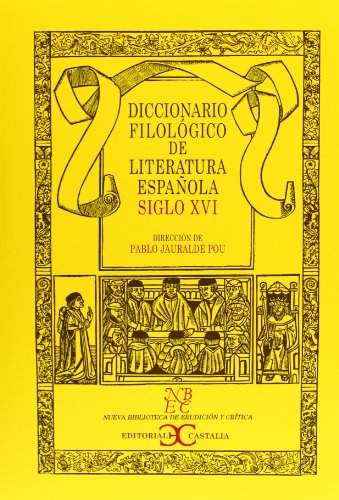 9788497402743: Diccionario filolgico de literatura espaola : siglo XVI