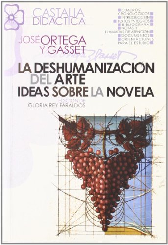 9788497402774: deshumanizacin del arte. Ideas sobre la novela, La (CASTALIA DIDCTICA. C/D.)