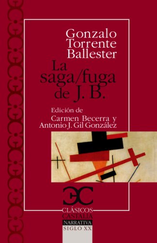 9788497402989: La saga/fuga de J.B (CLÁSICOS CASTALIA, C/C.)