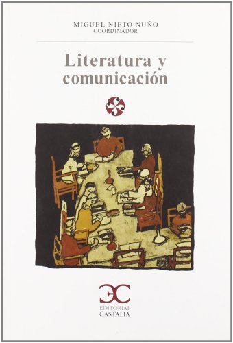 9788497403016: Literatura y comunicacin (LITERATURA Y SOCIEDAD. L/S.)