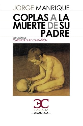 9788497403795: Coplas a la muerte de su padre (Castalia Didctica) (Spanish Edition)