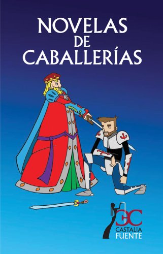 Imagen de archivo de NOVELAS DE CABALLERAS (CASTALIA FUENTE. C/F.) a la venta por La Casa de los Libros