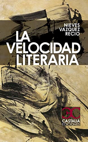 Beispielbild fr La velocidad literaria zum Verkauf von Librera Prez Galds