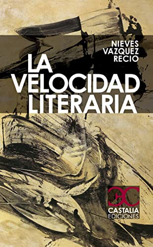 Imagen de archivo de La velocidad literaria a la venta por Librera Prez Galds