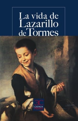 Imagen de archivo de La vida del Lazarillo de Tormes (Castalia Prima) (Spanish Edition) a la venta por -OnTimeBooks-