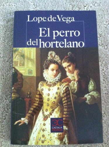9788497404310: El perro del hortelano (Castalia Prima) (Spanish Edition)