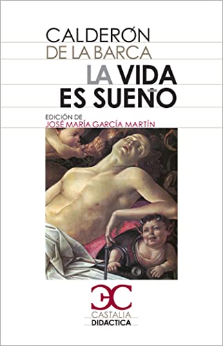 Beispielbild fr La vida es sueo (CASTALIA DIDACTICA. C/D., Band 1) zum Verkauf von medimops