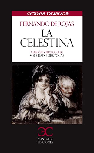 La Celestina (Odres Nuevos) (Spanish Edition) (9788497404518) by Rojas, Fernando