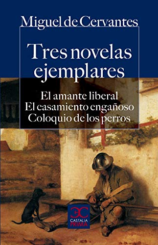 Imagen de archivo de Tres novelas ejemplares. El amante liCervantes, Miguel De; Pantoja Ri a la venta por Iridium_Books