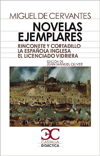 Beispielbild fr NOVELAS EJEMPLARES Rinconete y Cortadillo - La espaola inglesa - El licenciado vidriera zum Verkauf von LIBRERIA PETRARCA