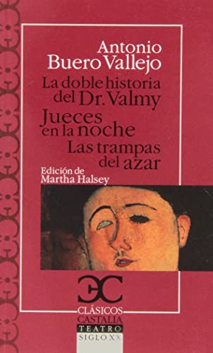 Beispielbild fr Doble Historia Del Doctor Valmy ; Jueces en la Noche ; Las Trampas Del Azar zum Verkauf von Better World Books