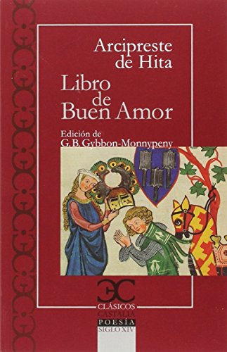 Imagen de archivo de Libro de Buen Amor / Juan Ruiz Arcipreste de Hita ; edicin de G. B. Gybbon-Monypenny. a la venta por Iberoamericana, Librera