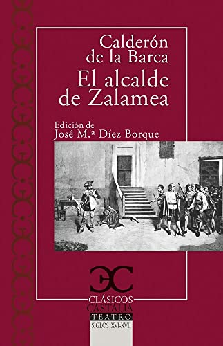 9788497407939: El alcalde de Zalamea: 082 (CLASICOS CASTALIA. C/C.)