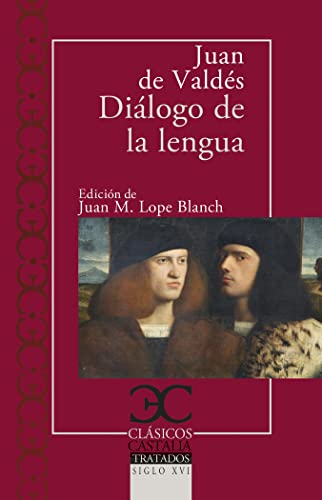 9788497408882: Dialogo de la lengua: 011 (CLASICOS CASTALIA. C/C.)