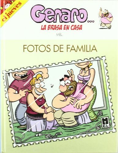 Imagen de archivo de Genaro, la brasa en casa: FOTOS DE FAMILIA (Primera edicin, tapa dura, Col. El Jueves) a la venta por Libros Angulo