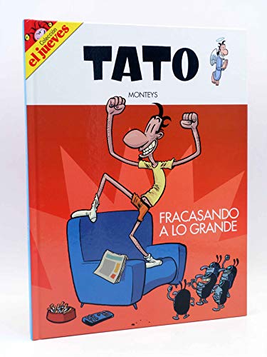 Imagen de archivo de TATO: Fracasando a lo grande (Primera edicin, tapa dura, Col. El Jueves) a la venta por Libros Angulo