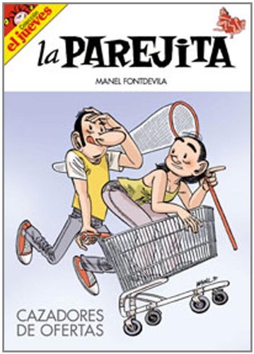 Imagen de archivo de LA PAREJITA: Cazadores de Ofertas (Primera edicin, tapa dura, Col. El Jueves) a la venta por Libros Angulo