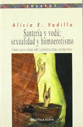 9788497420938: Santera y vod; sexualidad y homoerotismo: Caminos que se cruzan sobre la narrativa cubana contemporne: 49 (PENSAMIENTO)