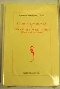 Beispielbild fr Libro de los hroes y Las armas son de hierro zum Verkauf von Agapea Libros