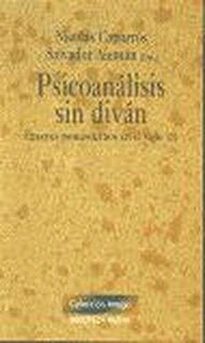 Beispielbild fr Psicoan?lisis sin div?n : ensayos posmodernos en el siglo XXI zum Verkauf von Reuseabook