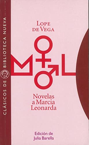 9788497421379: Novelas a Marcia Leonarda: [Las fortunas de Diana. La desdicha por la honra. La prudente venganza. Guzmn el Bravo (Clsicos de Biblioteca Nueva) (Spanish Edition)