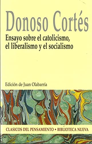 Imagen de archivo de Ensayo sobre el catolicismo, el liberalismo y el socialismo a la venta por Iridium_Books