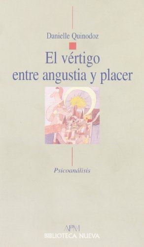 Beispielbild fr El vrtigo entre angustia y placer zum Verkauf von LibroUsado GRAN VA