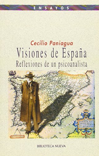 9788497422123: Visiones de Espaa: Reflexiones de un psicoanalista (PENSAMIENTO)