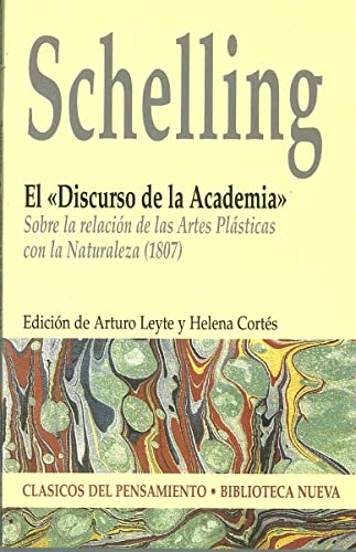 9788497422239: El «Discurso de la Academia»: Sobre la relación de Artes Plásticas con Naturaleza (1807) (CLASICOS DEL PENSAMIENTO)